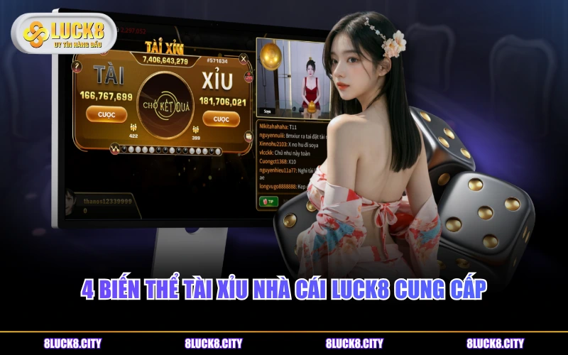 Tài Xỉu LUCK8 - Game Cược Xanh Chín Thu Hút Triệu Hội Viên 7 4 biến thể Tài Xỉu nhà cái LUCK8 cung cấp