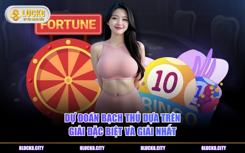 Cách Soi Cầu Lô Đề Chuẩn Bằng 4 Phương Pháp Đơn Giản 7 Dự đoán bạch thủ dựa trên giải đặc biệt và giải nhất