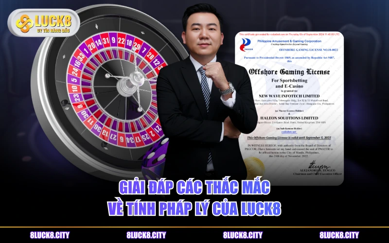 FAQ Thường Gặp 6 Giải đáp các thắc mắc về tính pháp lý của LUCK8