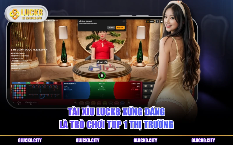 Tài Xỉu LUCK8 - Game Cược Xanh Chín Thu Hút Triệu Hội Viên 6 Tài Xỉu LUCK8 xứng đáng là trò chơi top 1 thị trường